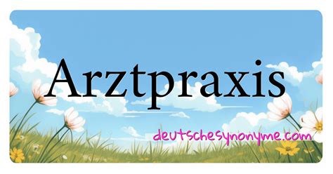 praxis synonyme|praxis synonym deutsch.